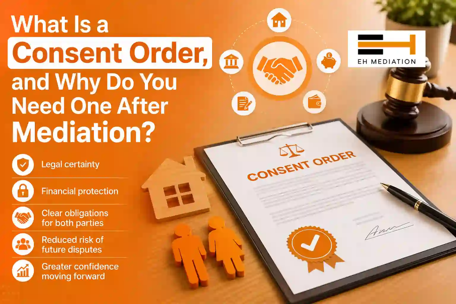 What Is a Consent Order, and Why Do You Need One After Mediation Tameside?